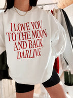 I Love You To The Moon And Back Sweatshirt - White
